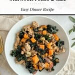 A bowl of cook turkey, sweet potato and kale with onions, sage and walnuts.